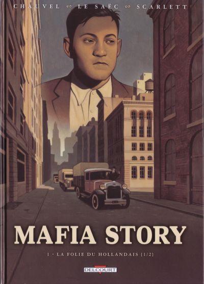 
Mafia story 1 La folie du Hollandais {1/2}
