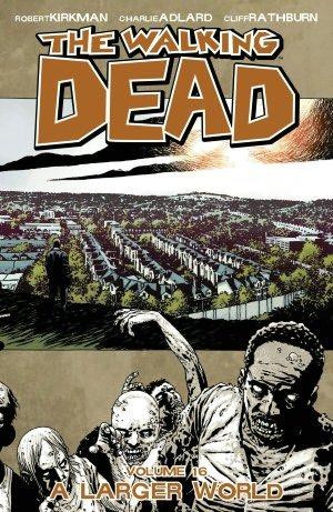 
The Walking Dead INT 16 A Larger World
