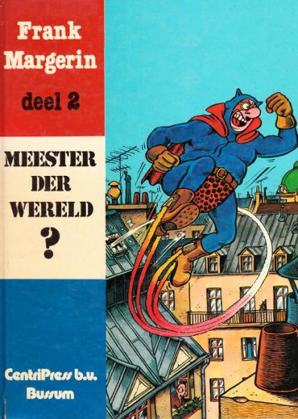 Frank Margerin 2 Meester der wereld?