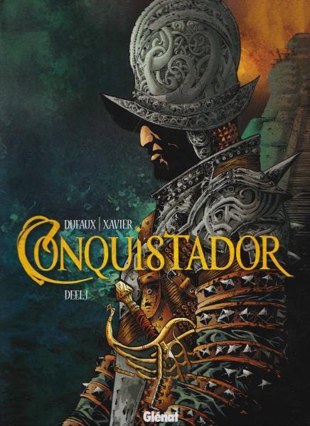 Conquistador (Xavier) 1 Deel I