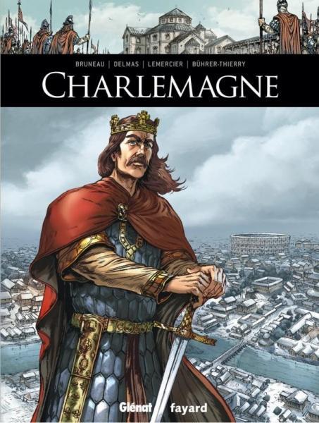 
Ils ont fait l'histoire 3 Charlemagne
