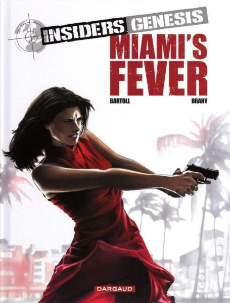 Insiders Genesis 3 Miami's fever