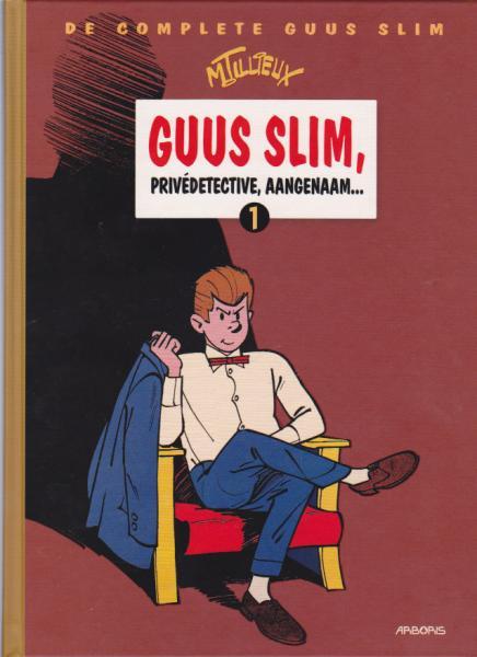 De complete Guus Slim 1 Guus Slim, privédetective, aangenaam...