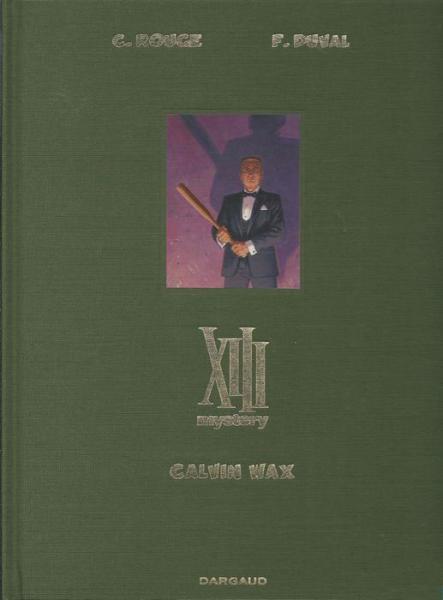 
XIII Mystery 10 Calvin Wax
