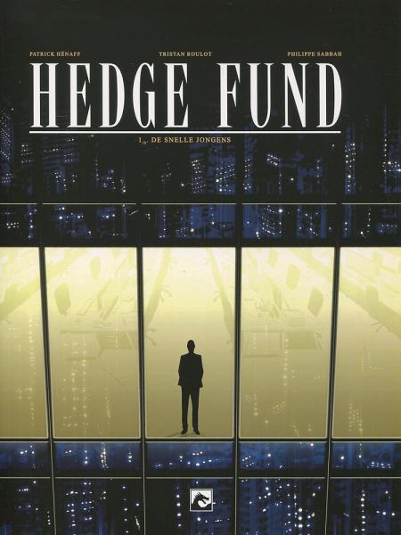 
Hedge fund 1 De snelle jongens
