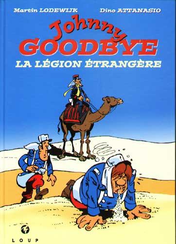 
Johnny Goodbye (Loup) 1 La légion etrangère
