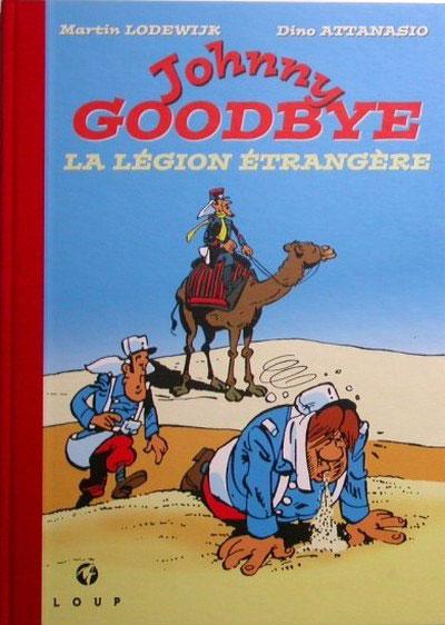 
Johnny Goodbye (Loup) 1 La légion etrangère
