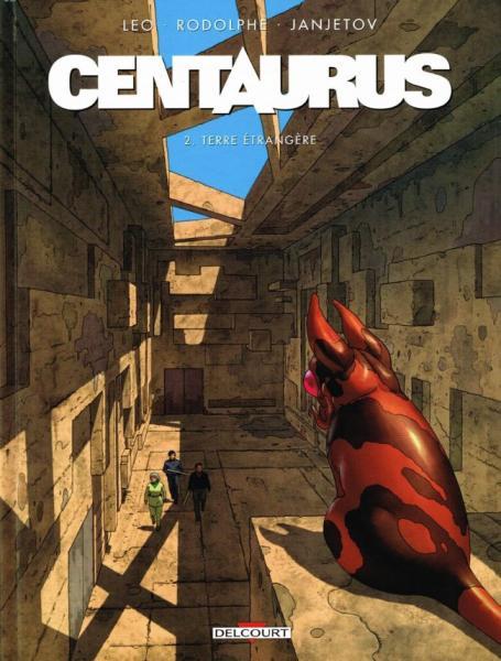 
Centaurus 2 Terre étrangère
