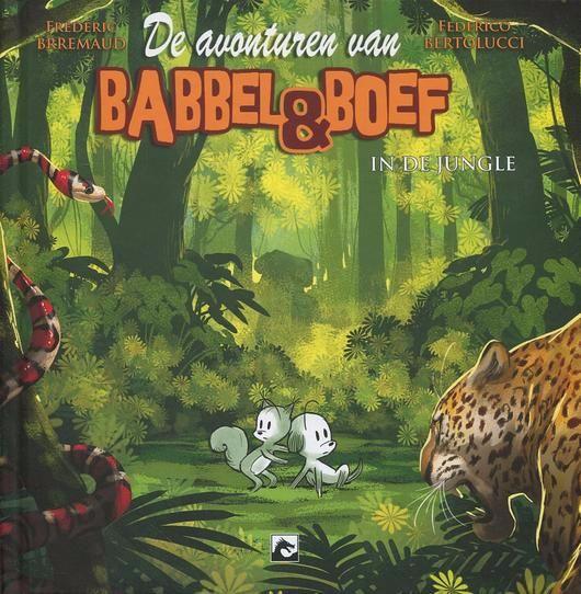 
Babbel & Boef 5 Babbel & Boef in de jungle
