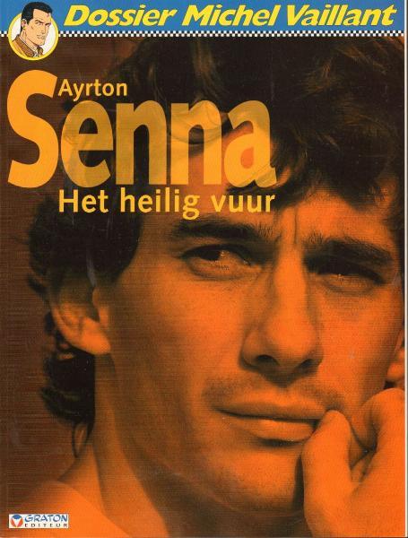 Dossier Michel Vaillant 6 Ayrton Senna, Het heilig vuur