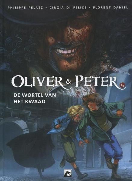 
Oliver & Peter 1 De wortel van het kwaad
