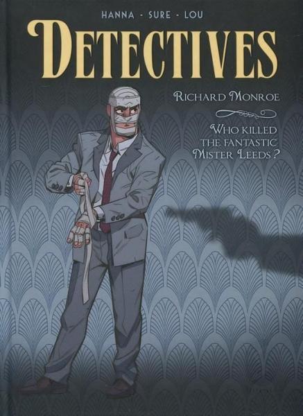 
Detectives 2 Richard Monroe - Who killed the fantastic Mister Leeds?
