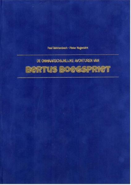 
Bertus Boegspriet 1 De onwaarschijnlijke avonturen van Bertus Boegspriet
