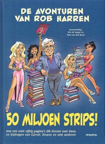 
Rob Harren 1 50 miljoen strips!
