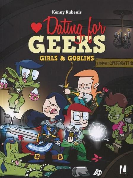 
Dating for geeks 9 Girls & goblins
