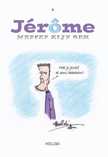 
Jérôme 1 Mensen zijn gek
