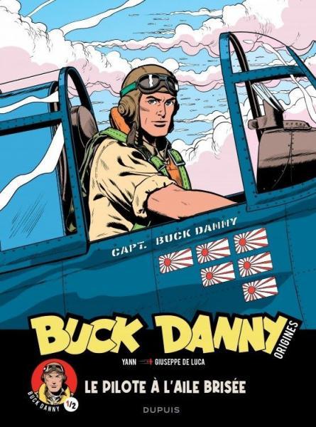 Buck Danny - Origins 1 Le pilote à l'aile brisée