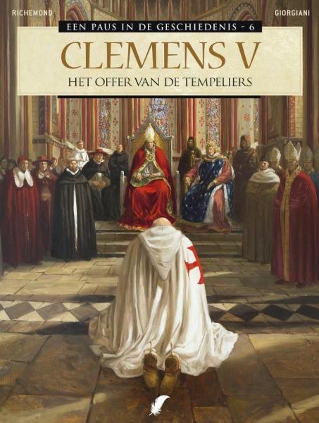 
Een paus in de geschiedenis 6 Clemens V - Het offer van de tempeliers
