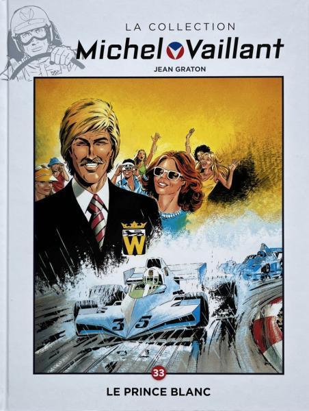 
Michel Vaillant - La collection (Hachette) 33 Le prince blanc
