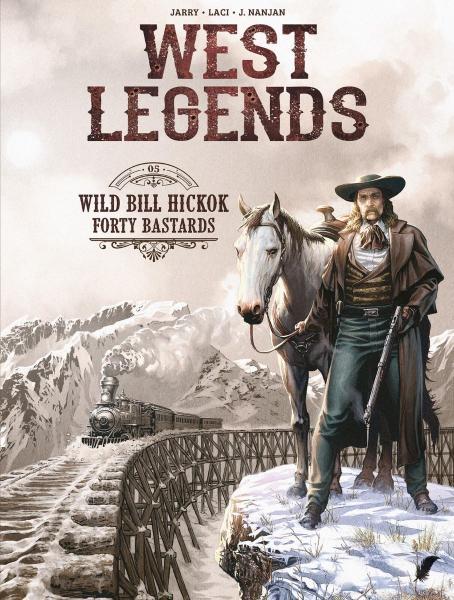 
West legends 5 Wild Bill Hickok – Forty bastards
