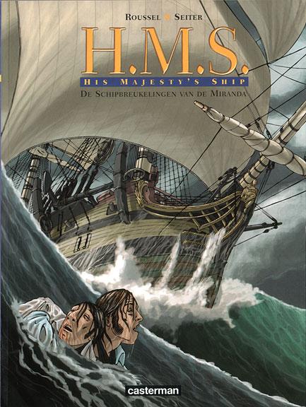 H.M.S. His Majesty's Ship 1 De schipbreukelingen van de Miranda
